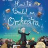 How to Build an Orchestra